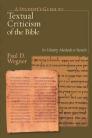 A Student's Guide to Textual Criticism of the Bible A Student's Guide to Textual Criticism of the Bible
