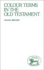 Colour Terms in the Old Testament Colour Terms in the Old Testament