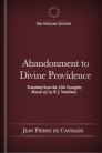 Abandonment to Divine Providence Abandonment to Divine Providence