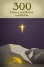 300 citas y oraciones navideñas 300 citas y oraciones navideñas