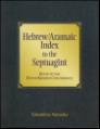 Hebrew/Aramaic Index to the Septuagint Hebrew/Aramaic Index to the Septuagint