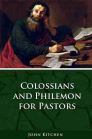 Colossians and Philemon for Pastors Colossians and Philemon for Pastors