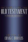 Interpreting the Old Testament: A Guide for Exegesis Interpreting the Old Testament: A Guide for Exegesis