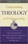 Understanding Theology in 15 Minutes a Day Understanding Theology in 15 Minutes a Day
