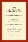 The Philokalia: A Classic Text of Orthodox Spirituality