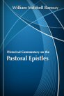Historical Commentary on the Pastoral Epistles Historical Commentary on the Pastoral Epistles