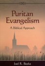 Puritan Evangelism: A Biblical Approach Puritan Evangelism: A Biblical Approach