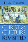 Christ and Culture Revisited Christ and Culture Revisited