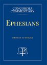 Concordia Commentary: Ephesians Concordia Commentary: Ephesians
