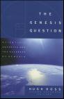 The Genesis Question The Genesis Question