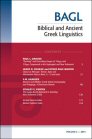 Biblical and Ancient Greek Linguistics, vol. 3 (2014) Biblical and Ancient Greek Linguistics, vol. 3 (2014)