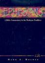 Wesleyan Bible Commentary: Ephesians Wesleyan Bible Commentary: Ephesians
