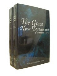The Grace New Testament Commentary (2 vols.) The Grace New Testament Commentary (2 vols.)
