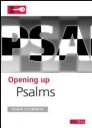 Opening Up Psalms Opening Up Psalms