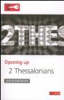 Opening Up 2 Thessalonians Opening Up 2 Thessalonians
