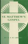 The Interpretation of St. Matthew’s Gospel The Interpretation of St. Matthew’s Gospel