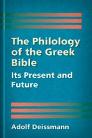 The Philology of the Greek Bible The Philology of the Greek Bible