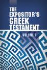 The Expositor's Greek Testament, vol. 1 The Expositor's Greek Testament, vol. 1